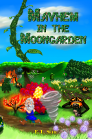 book cover for Mayhem in the Moongarden