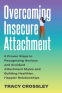 Cover Image: Overcoming Insecure Attachment