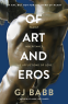 Cover Image: Of Art and Eros