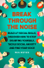 Cover Image: Break Through The Noise