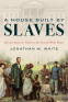 Cover Image: A House Built by Slaves