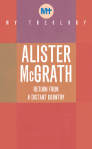 book cover for My Theology: Return from a Distant Country