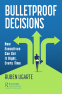 Cover Image: Bulletproof Decisions
