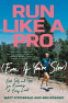 Cover Image: Run Like a Pro (Even If You're Slow)