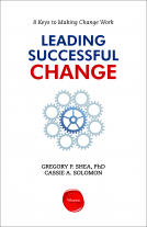 book cover for Leading Successful Change:  8 Keys to Making Change Work