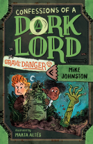 book cover for Grave Danger (Confessions of a Dork Lord, Book 2)