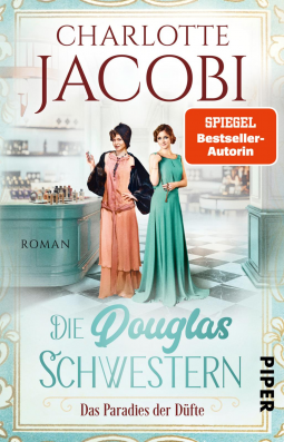 Buchcover für Die Douglas-Schwestern – Das Paradies der Düfte