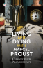 Cover Image: Living and Dying with Marcel Proust