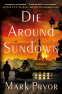 Cover Image: Die Around Sundown
