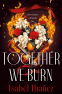 Cover Image: Together We Burn