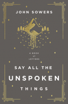 book cover for Say All the Unspoken Things