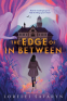 Cover Image: The Edge of In Between