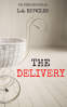 Cover Image: The Delivery: A Domestic Thriller