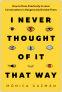 Cover Image: I Never Thought of It That Way
