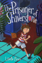 Cover Image: The Prisoner of Shiverstone