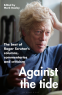 Cover Image: Against the Tide