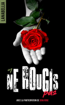 Couverture du livre pour Ne rougis pas Tome 1