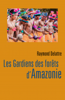 Couverture du livre pour Les Gardiens des forêts d'Amazonie