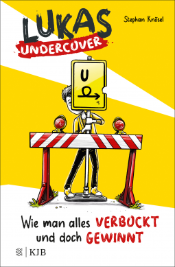 Buchcover für Lukas Undercover – Wie man alles verbockt und doch gewinnt