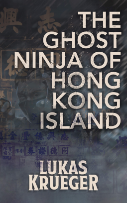 book cover for The Ghost Ninja of Hong Kong Island