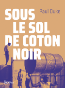 Couverture du livre pour Sous le sol de coton noir