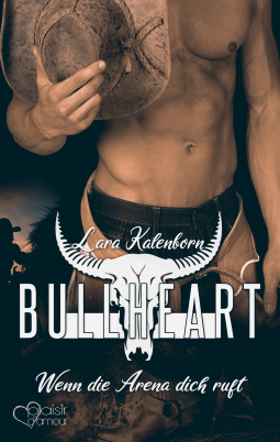Buchcover für Bullheart: Wenn die Arena dich ruft