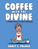 book cover for Coffee with the Divine: A Yummy Guide to Daily Miracles