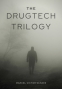Cover Image: The DrugTech Trilogy