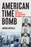 Cover Image: American Time Bomb