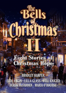 book cover for The Bells of Christmas II: Eight Stories of Christmas Hope