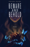 Cover Image: Beware and Behold