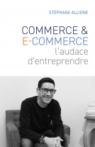 Couverture du livre pour Commerce & E-commerce : l'audace d'entreprendre