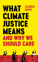 book cover for What Climate Justice Means and Why We Should Care