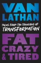 book cover for Fat, Crazy, and Tired