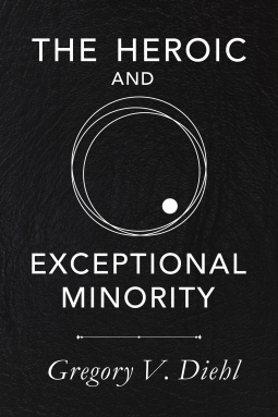 book cover for The Heroic and Exceptional Minority