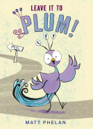 book cover for Leave It to Plum!