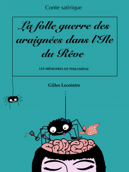 Couverture du livre pour La Folle Guerre des araignées dans l'île du Rêve