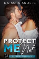 book cover for Protect Me Not