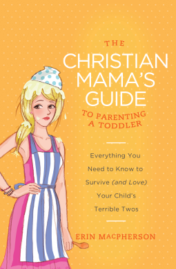 book cover for The Christian Mama's Guide to Parenting a Toddler