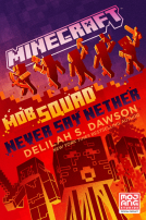 book cover for Minecraft: Mob Squad: Never Say Nether
