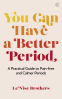 Cover Image: You Can Have a Better Period