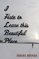 book cover for I Hate to Leave This Beautiful Place