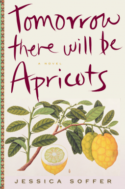 book cover for Tomorrow There Will Be Apricots