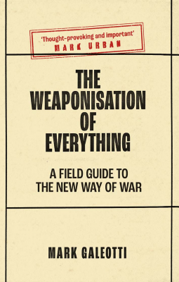 book cover for The Weaponisation of Everything