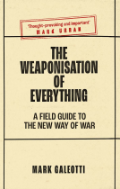 book cover for The Weaponisation of Everything