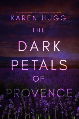 book cover for The Dark Petals of Provence 