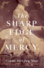 Cover Image: THE SHARP EDGE OF MERCY