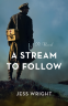 Cover Image: A Stream to Follow