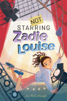 book cover for Not Starring Zadie Louise