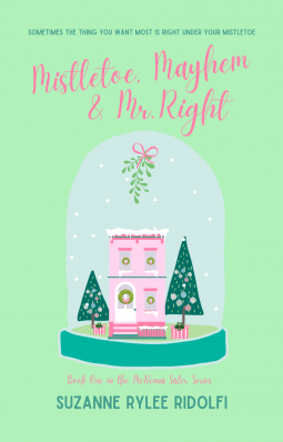 book cover for Mistletoe, Mayhem & Mr. Right